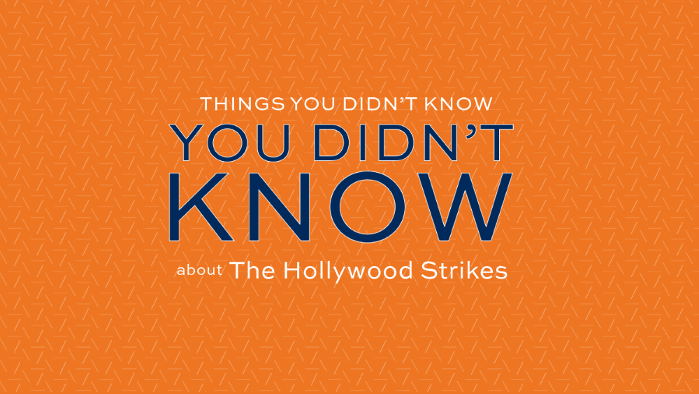 Things you didn't know you didn't know about the Hollywood strikes