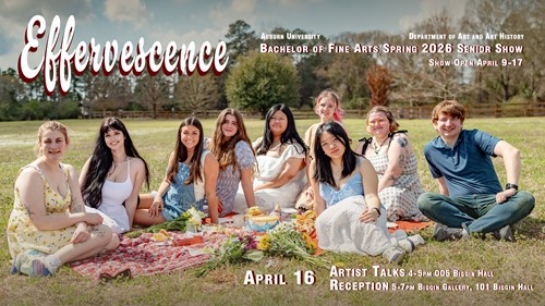 Group photo of the nine students featured in the Spring 2026 Senior Project Exhibition. Text overlaid on the photograph communicates the exhibition title, "Effervescence," and the dates of the exhibition and related events.